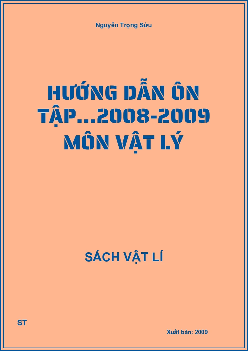 Hướng dẫn ôn tập…2008-2009 môn vật lý