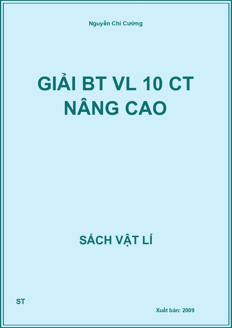 Giải BT VL 10 CT nâng cao