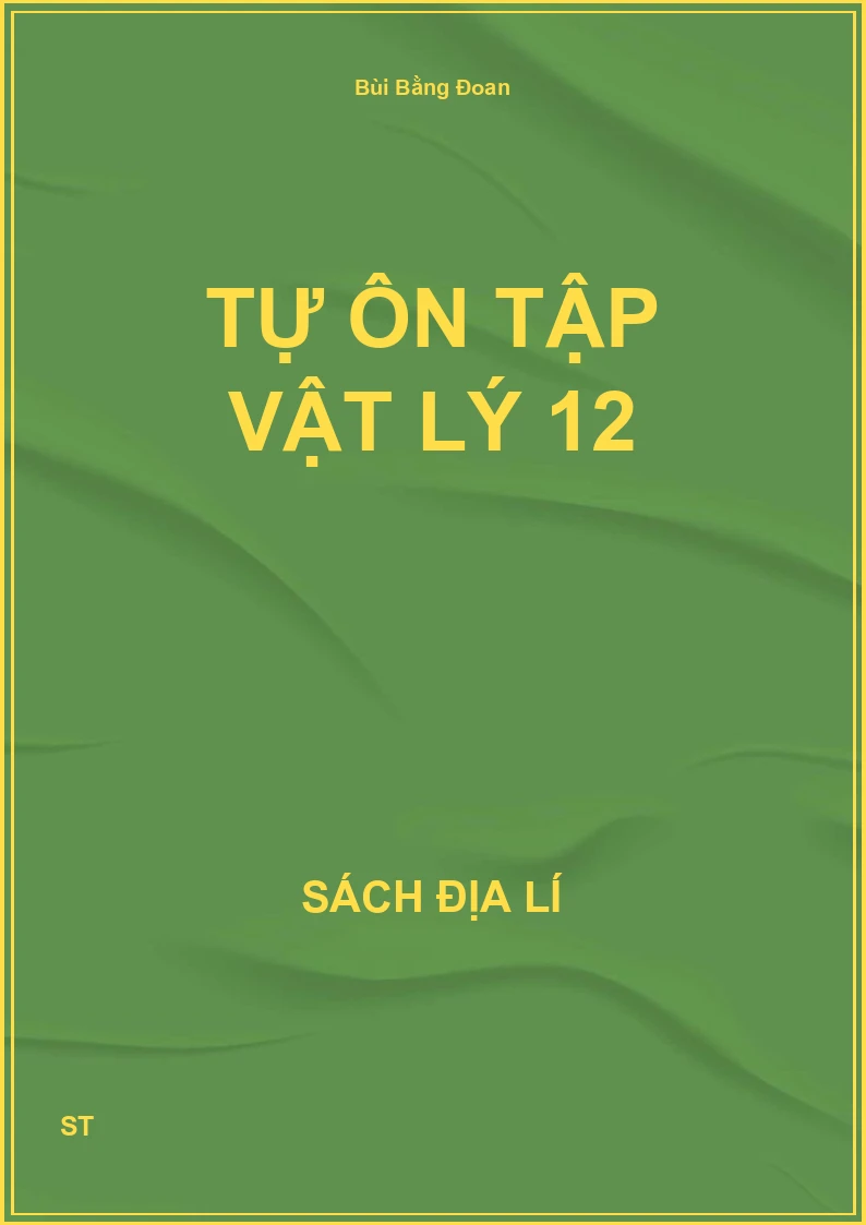 Tự ôn tập vật lý 12