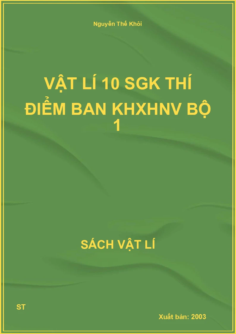 Vật lí 10 sgk thí điểm ban KHXHNV bộ 1