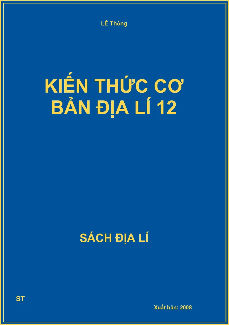 Kiến thức cơ bản địa lí 12