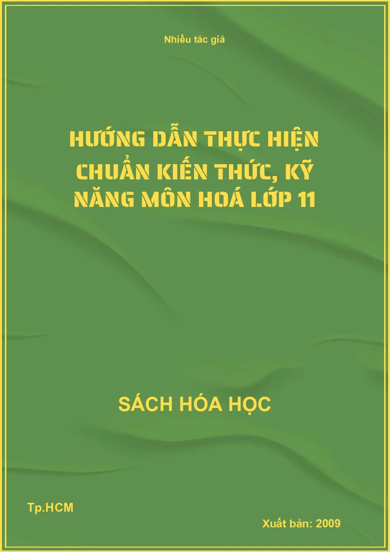 Hướng dẫn thực hiện chuẩn kiến thức, kỹ năng môn hoá lớp 11
