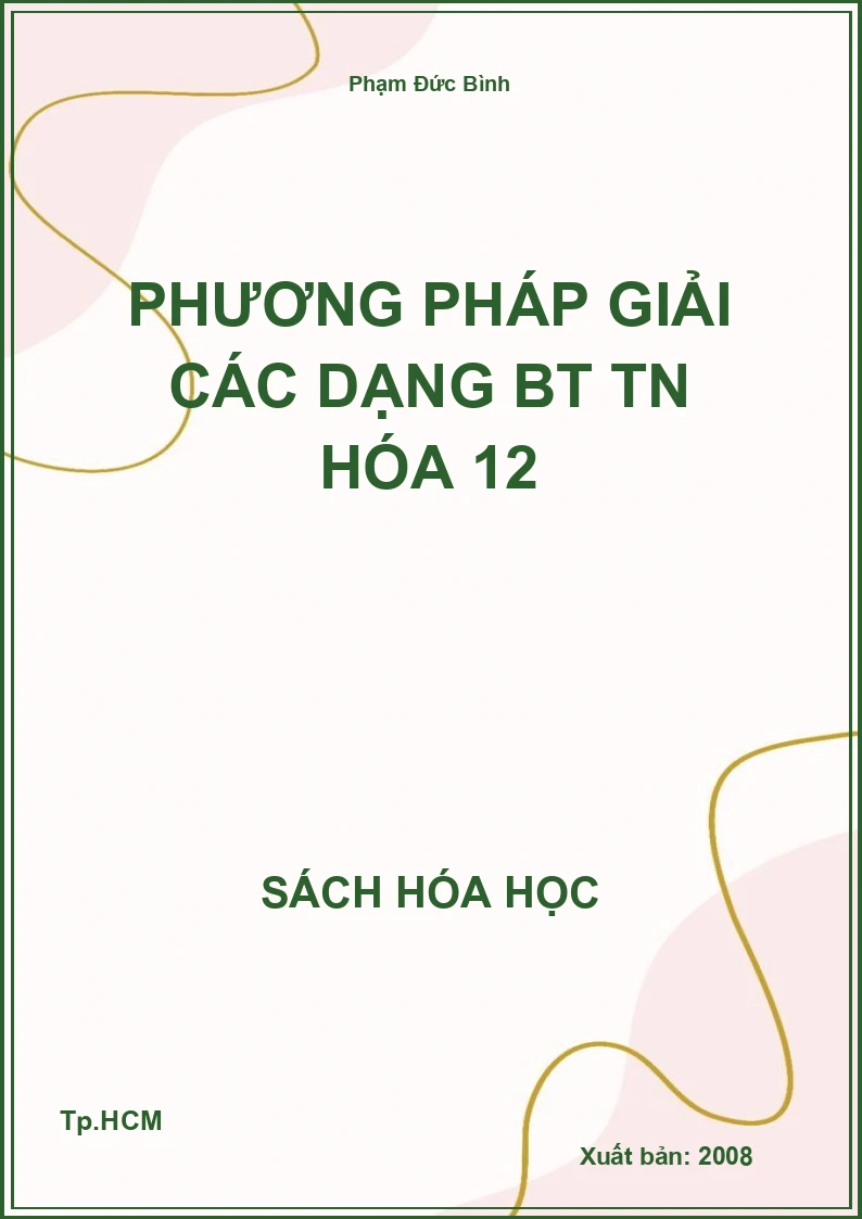 Phương pháp giải các dạng BT TN hóa 12
