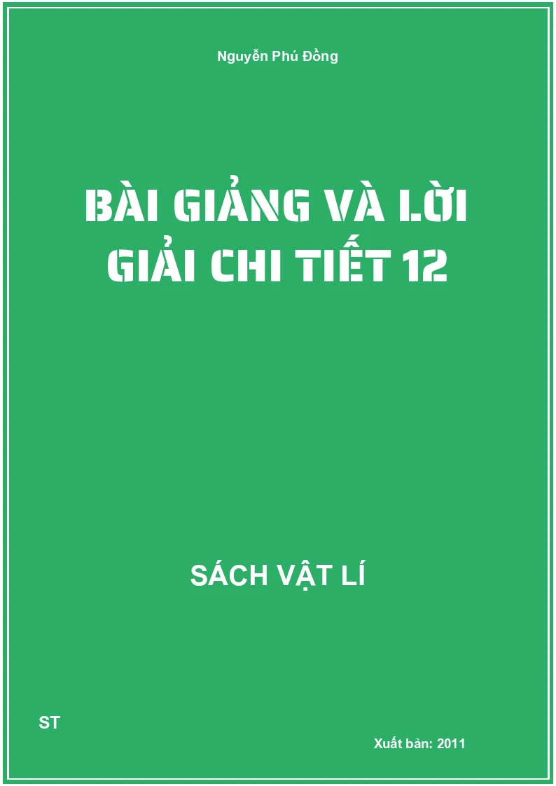 Bài giảng và lời giải chi tiết 12