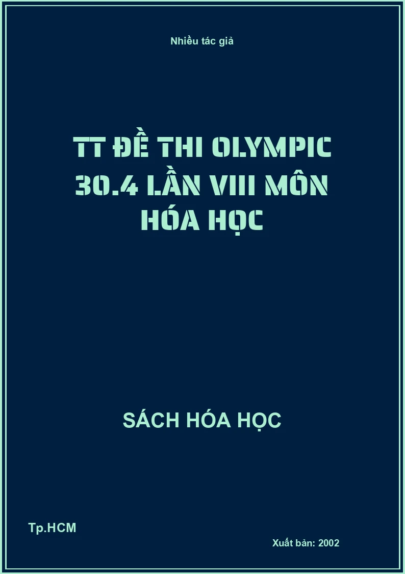 TT đề thi Olympic 30.4 lần VIII môn hóa học