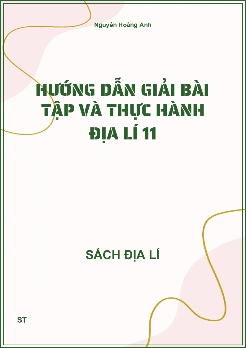 Hướng dẫn giải bài tập và thực hành địa lí 11