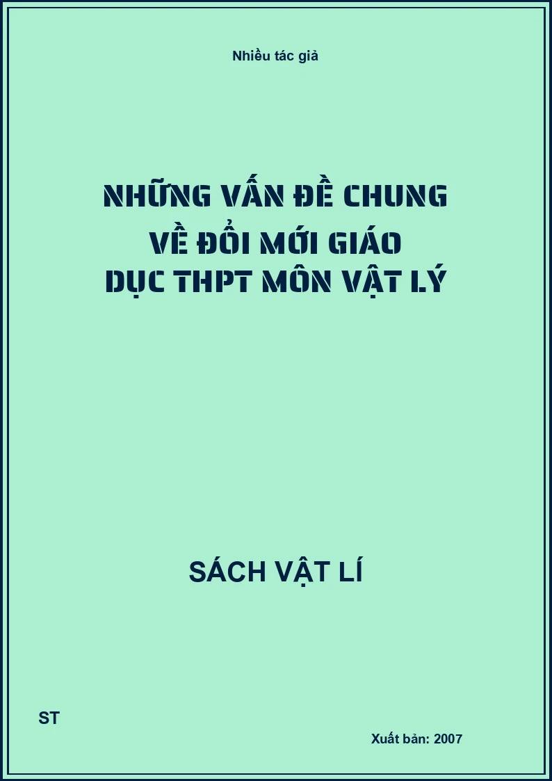 Những vấn đề chung về đổi mới giáo dục THPT môn vật lý