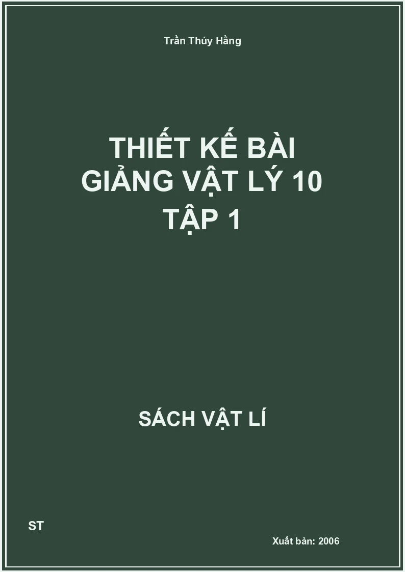 Thiết kế bài giảng vật lý 10 tập 1