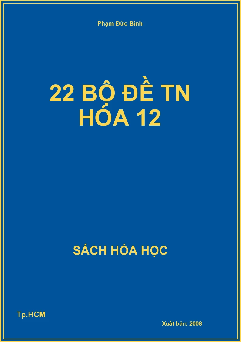22 bộ đề TN hóa 12