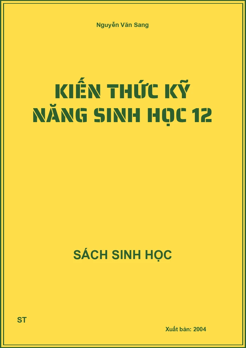 Kiến thức kỹ năng sinh học 12