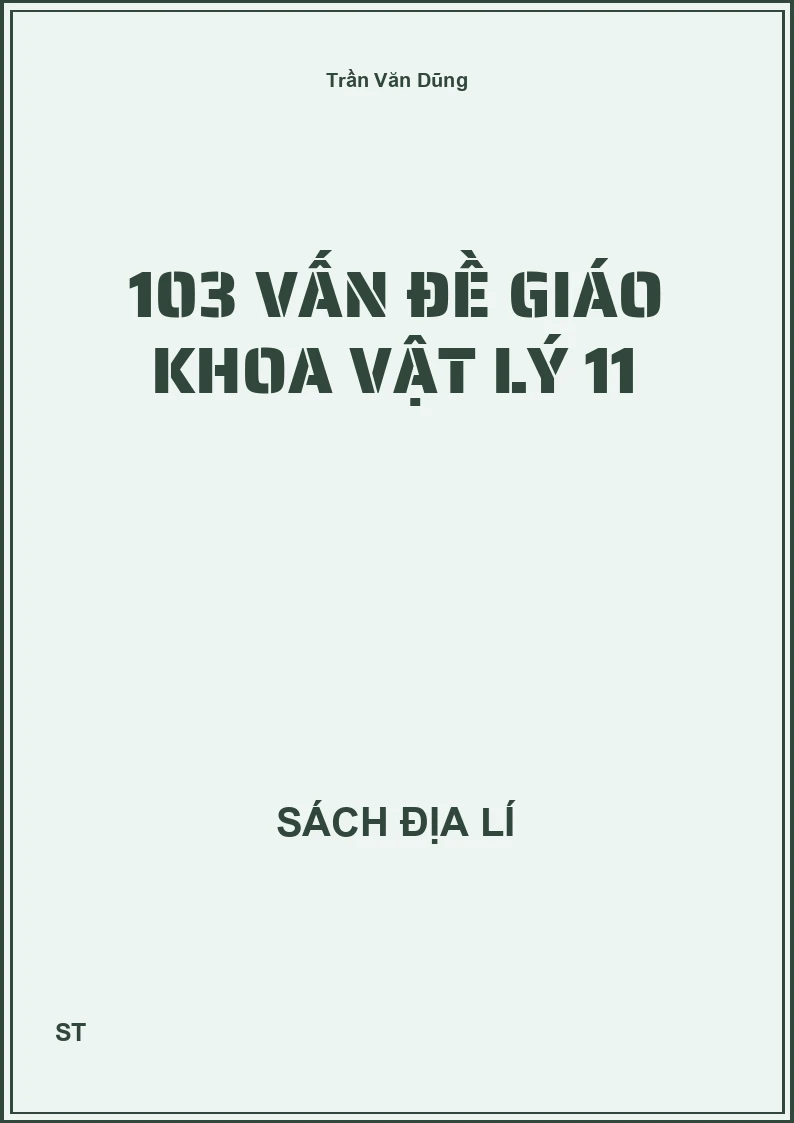 103 vấn đề giáo khoa vật lý 11
