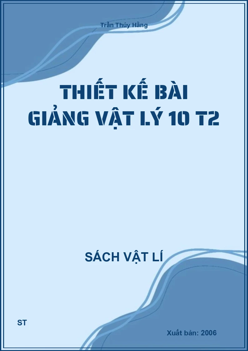 Thiết kế bài giảng vật lý 10 T2