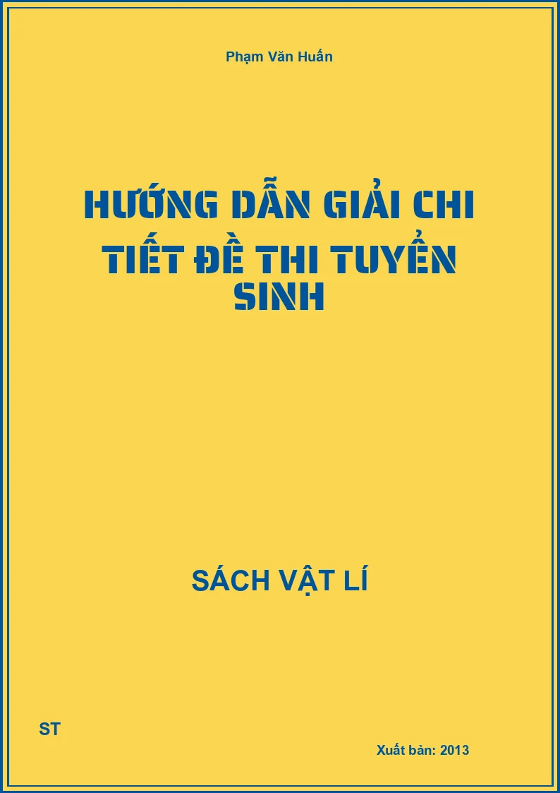 Hướng dẫn giải chi tiết đề thi tuyển sinh