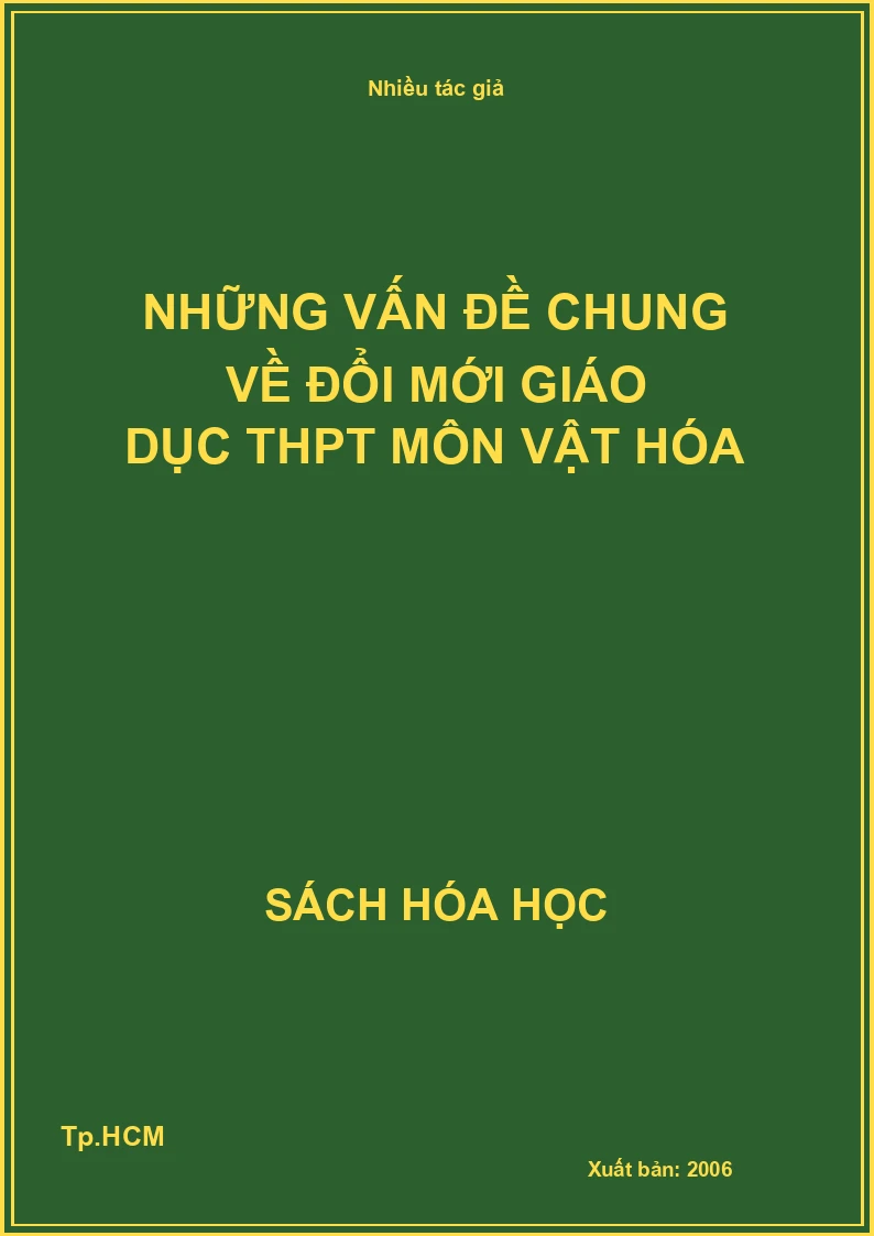 Những vấn đề chung về đổi mới giáo dục THPT môn vật hóa