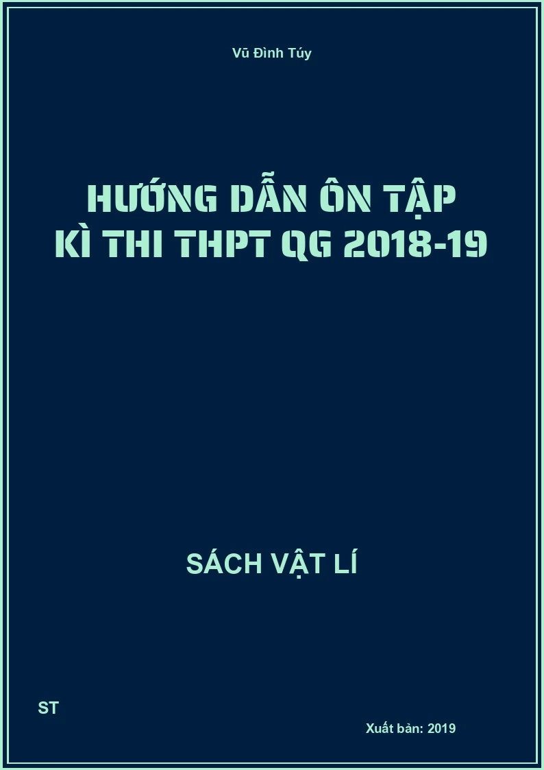 Hướng dẫn ôn tập kì thi THPT QG 2018-19