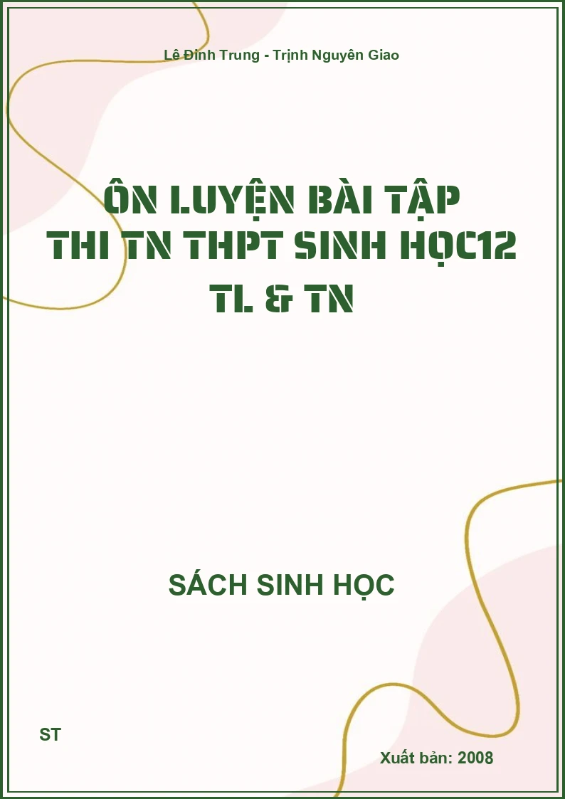 Ôn luyện bài tập thi TN THPT sinh học12 TL & TN