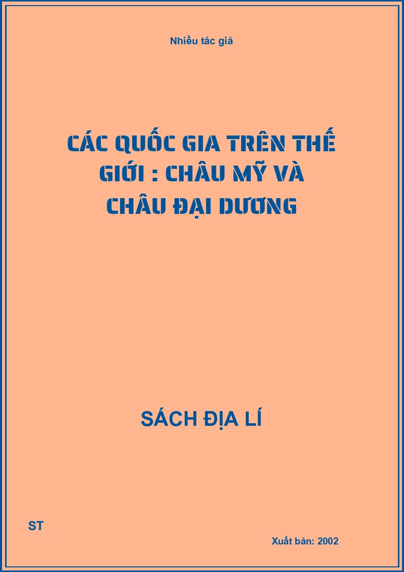 Các quốc gia trên thế giới : Châu Mỹ và châu Đại Dương
