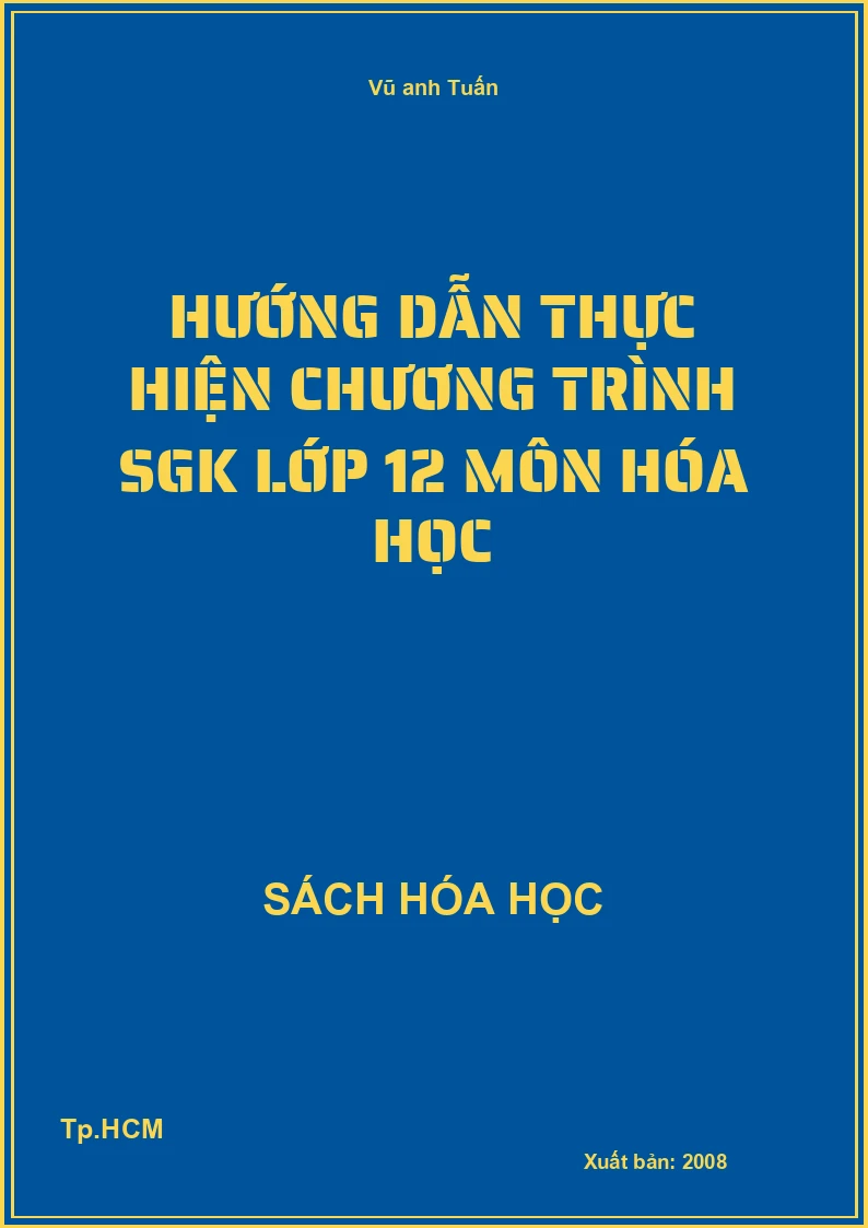 Hướng dẫn thực hiện chương trình SGK lớp 12 môn hóa học