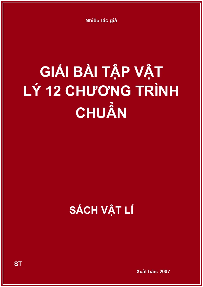 Giải bài tập vật lý 12 chương trình chuẩn