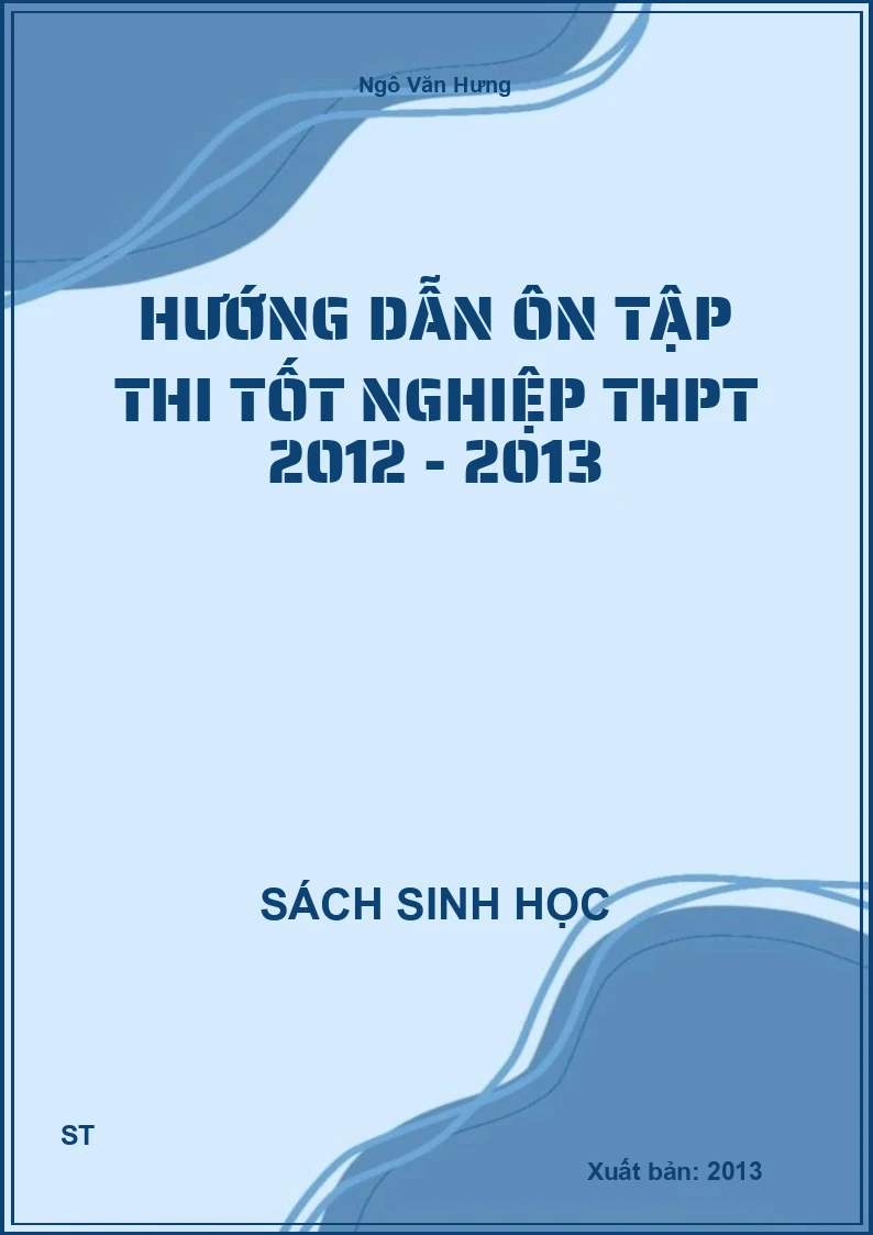 Hướng dẫn ôn tập thi tốt nghiệp THPT 2012 - 2013