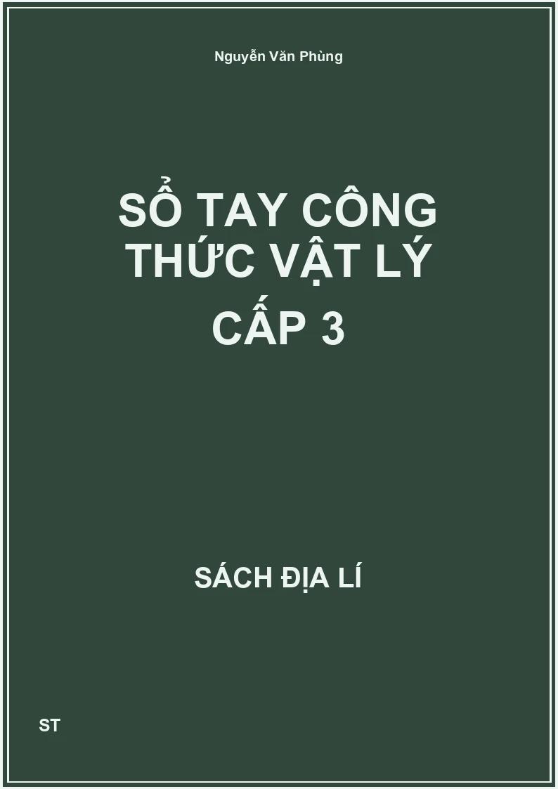 Sổ tay công thức vật lý cấp 3