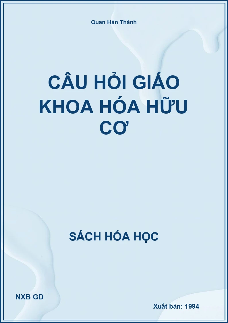 Câu hỏi giáo khoa hóa hữu cơ