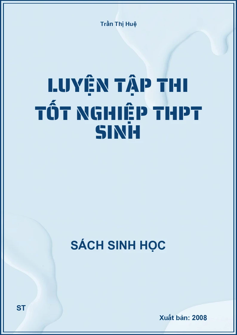Luyện tập thi tốt nghiệp THPT sinh