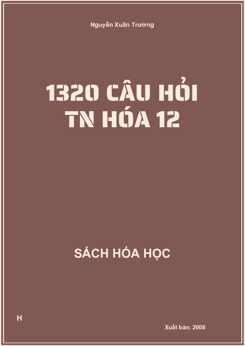 1320 câu hỏi tn hóa 12