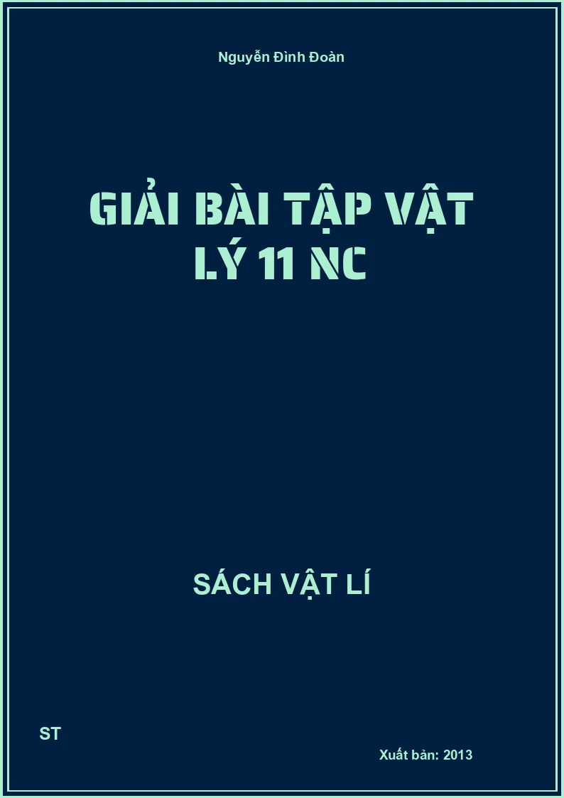 Giải bài tập Vật lý 11 NC