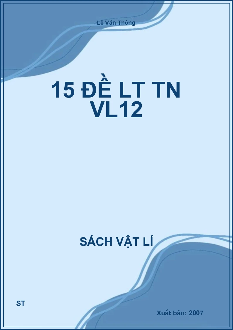 15 đề LT TN VL12