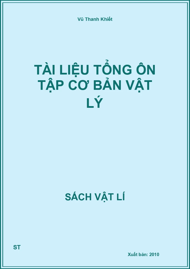 Tài liệu tổng ôn tập cơ bản Vật lý