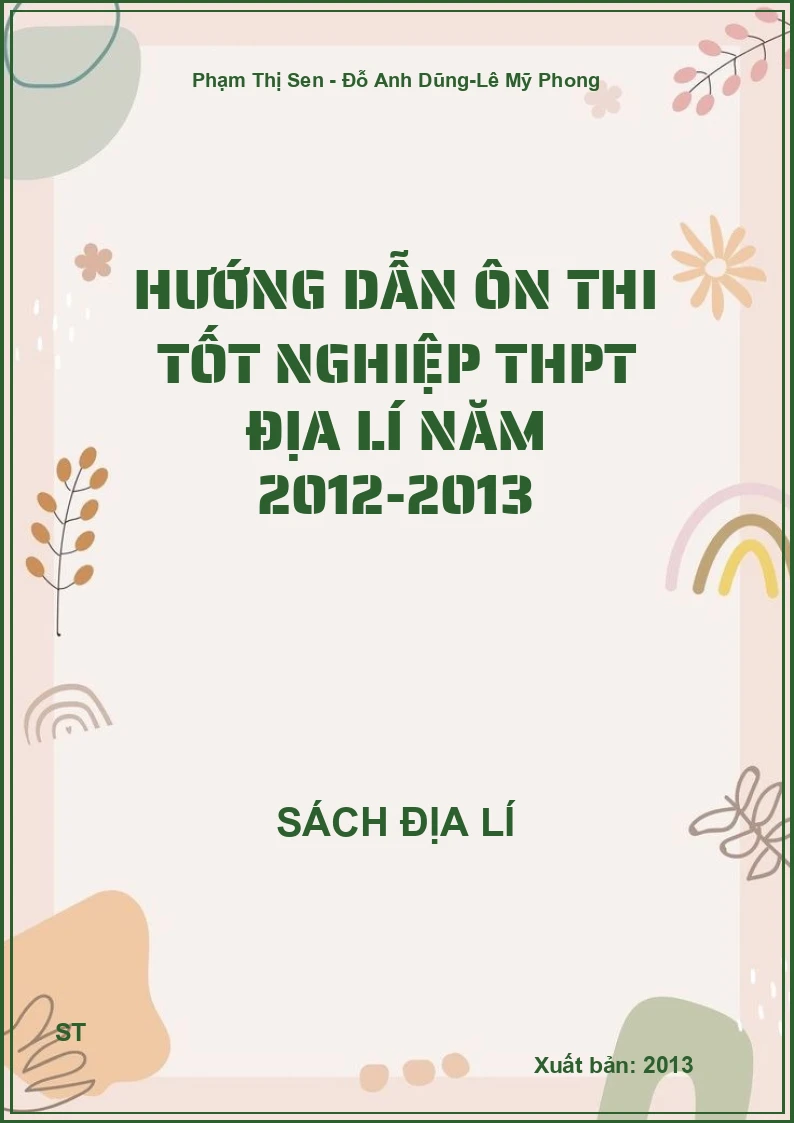 Hướng dẫn ôn thi tốt nghiệp THPT địa lí năm 2012-2013