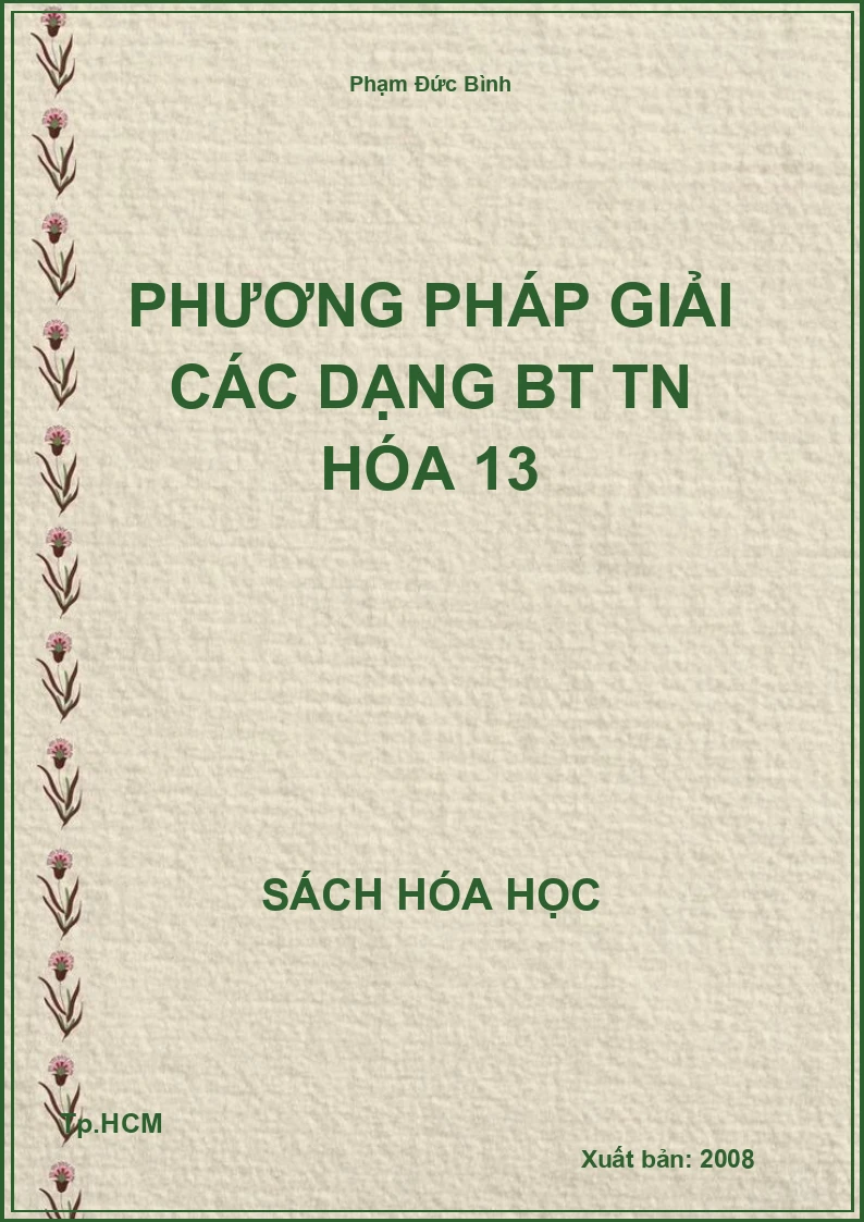 Phương pháp giải các dạng BT TN hóa 13