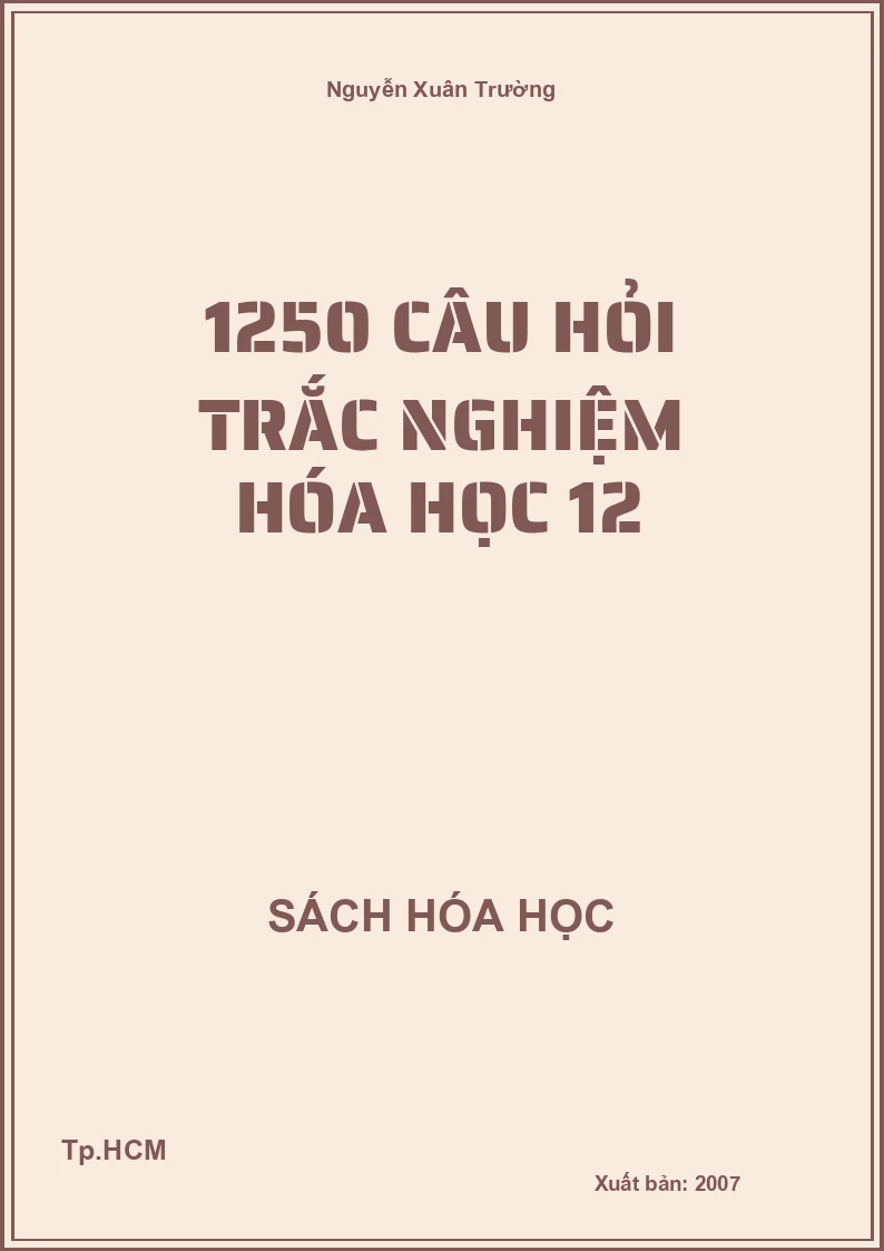 1250 câu hỏi trắc nghiệm hóa học 12