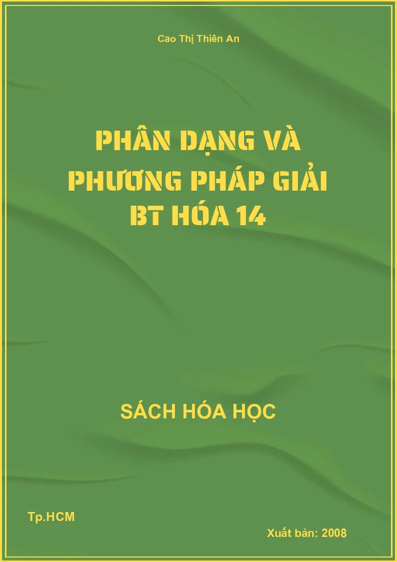 Phân dạng và phương pháp giải BT hóa 14