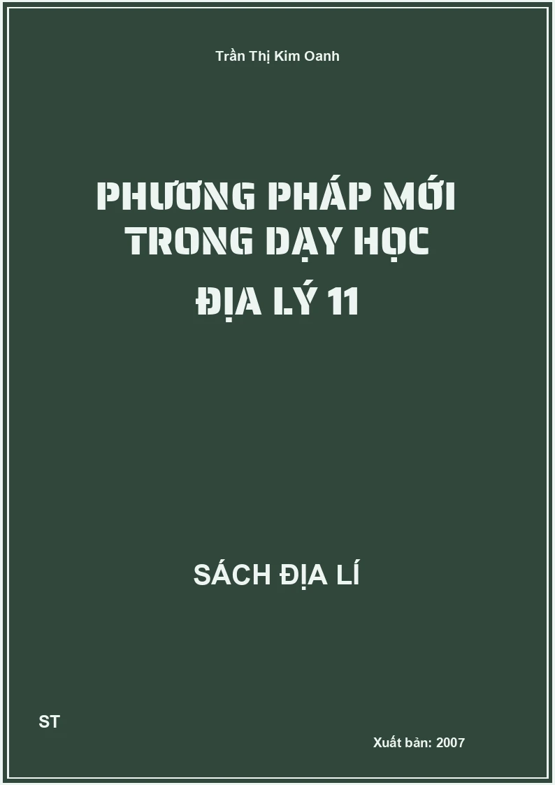 Phương pháp mới trong dạy học địa lý 11