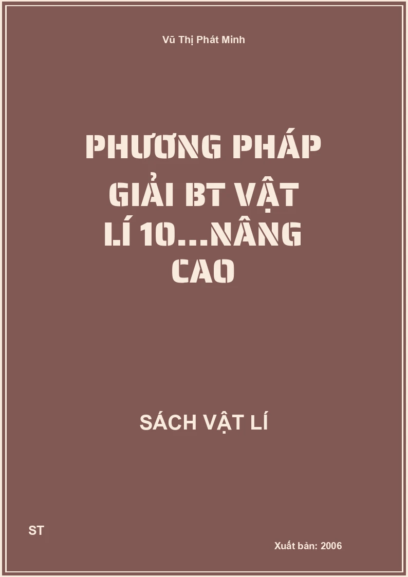 Phương pháp giải BT vật lí 10…nâng cao