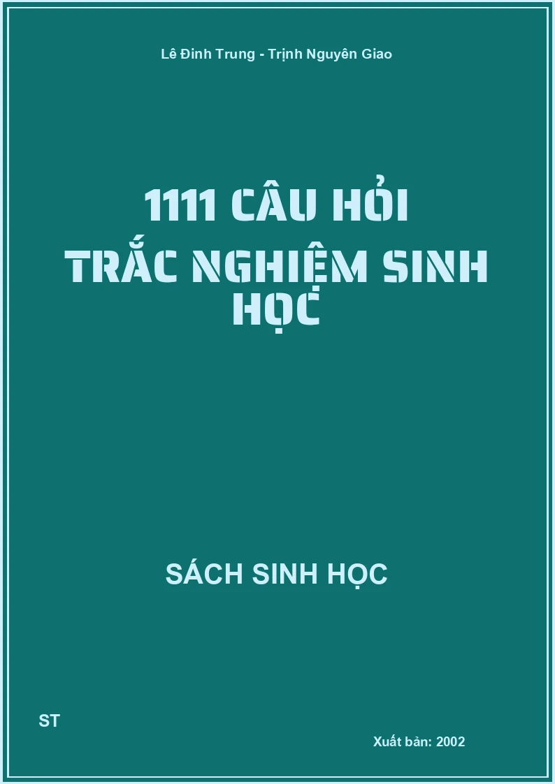 1111 câu hỏi trắc nghiệm sinh học