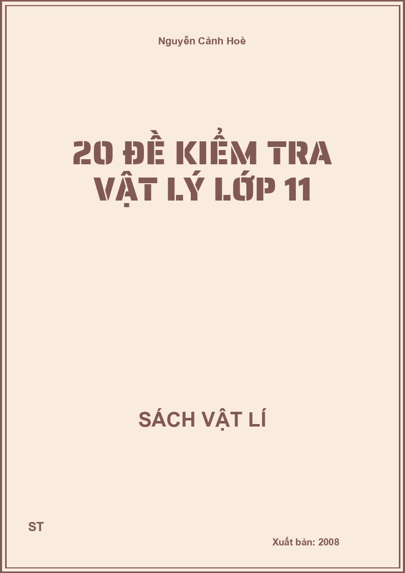 20 đề kiểm tra Vật lý lớp 11