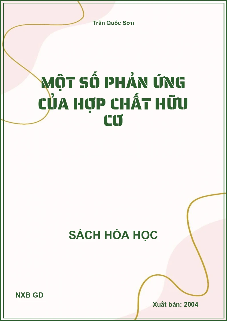 Một số phản ứng của hợp chất hữu cơ