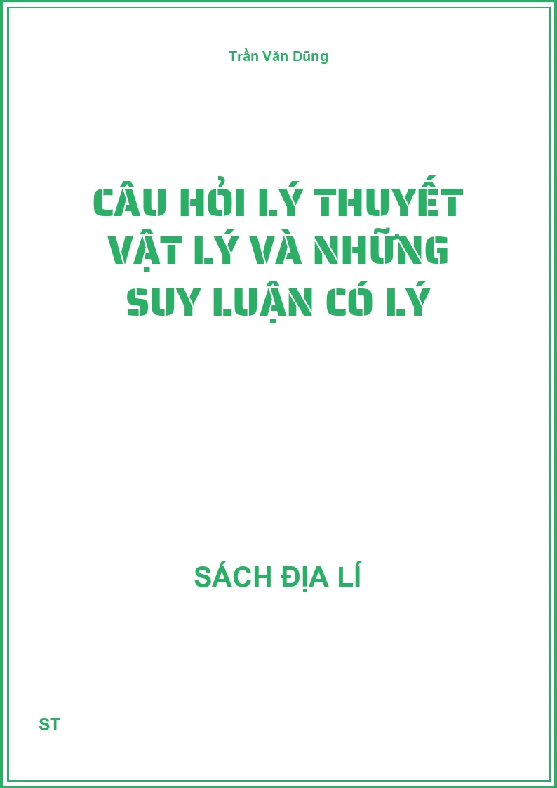 Câu hỏi lý thuyết vật lý và những suy luận có lý