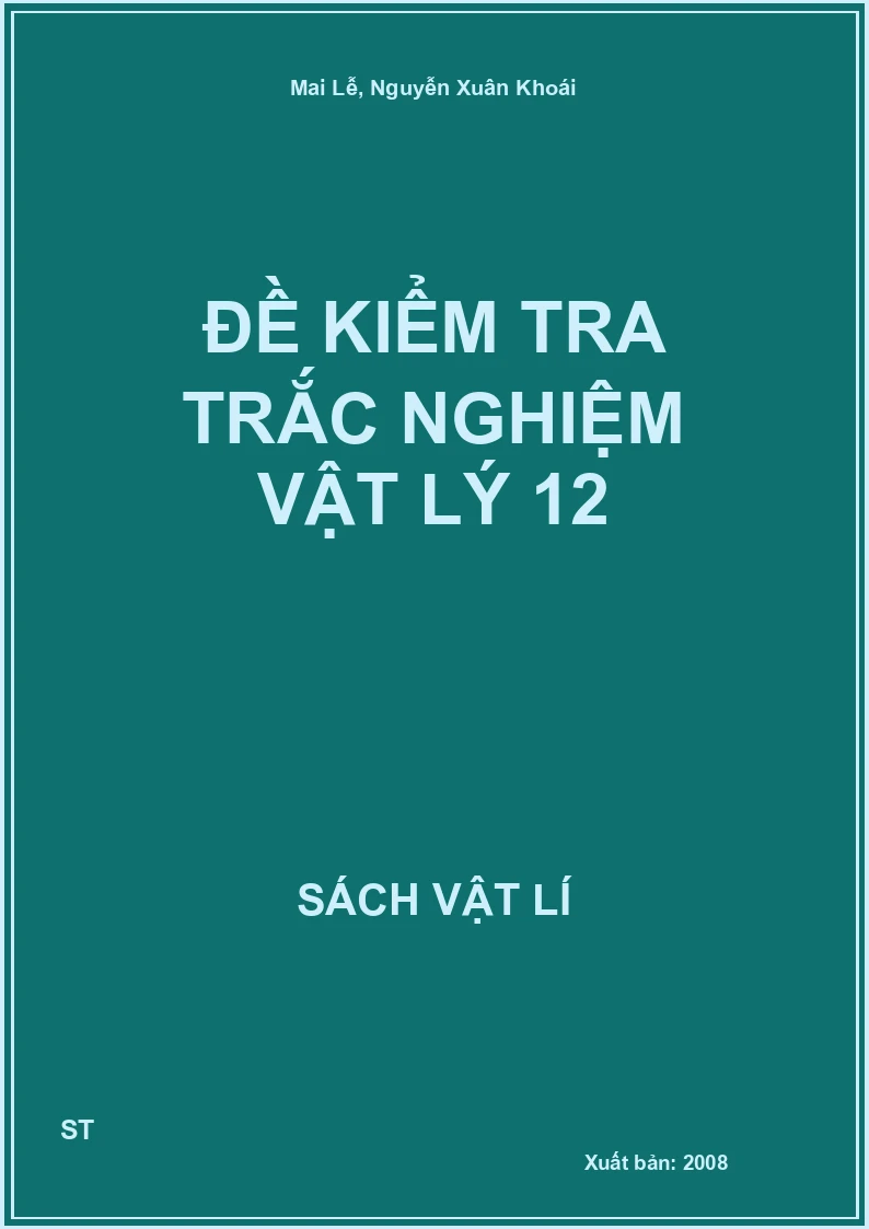 Đề kiểm tra trắc nghiệm vật lý 12