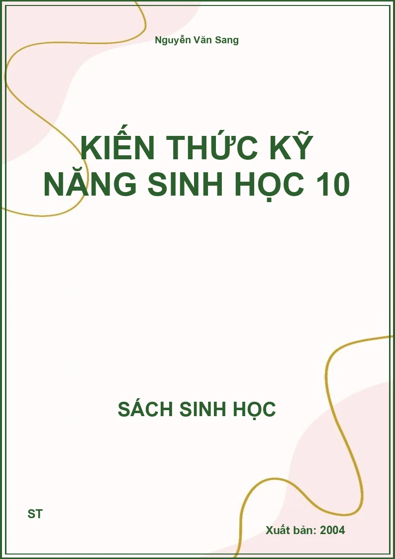 Kiến thức kỹ năng sinh học 10
