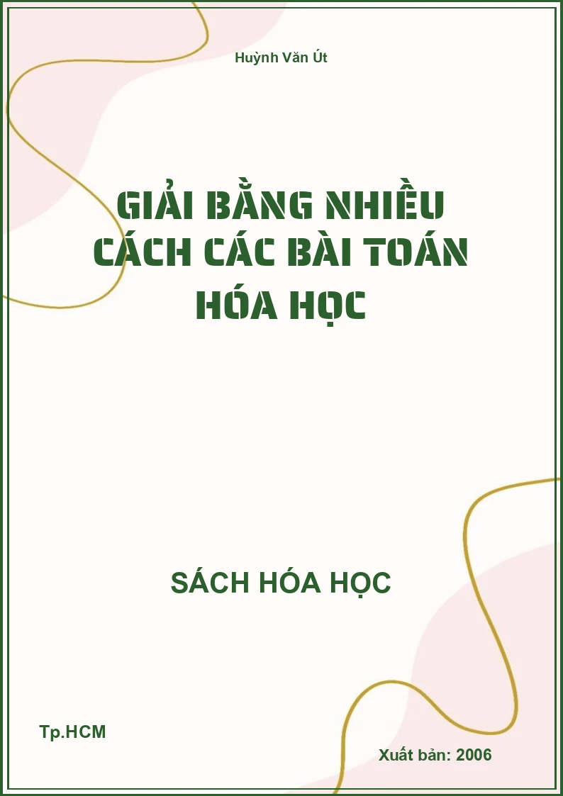 Giải bằng nhiều cách các bài toán hóa học