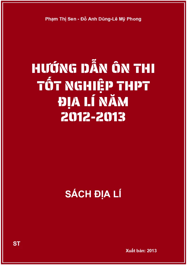 Hướng dẫn ôn thi tốt nghiệp THPT địa lí năm 2012-2013