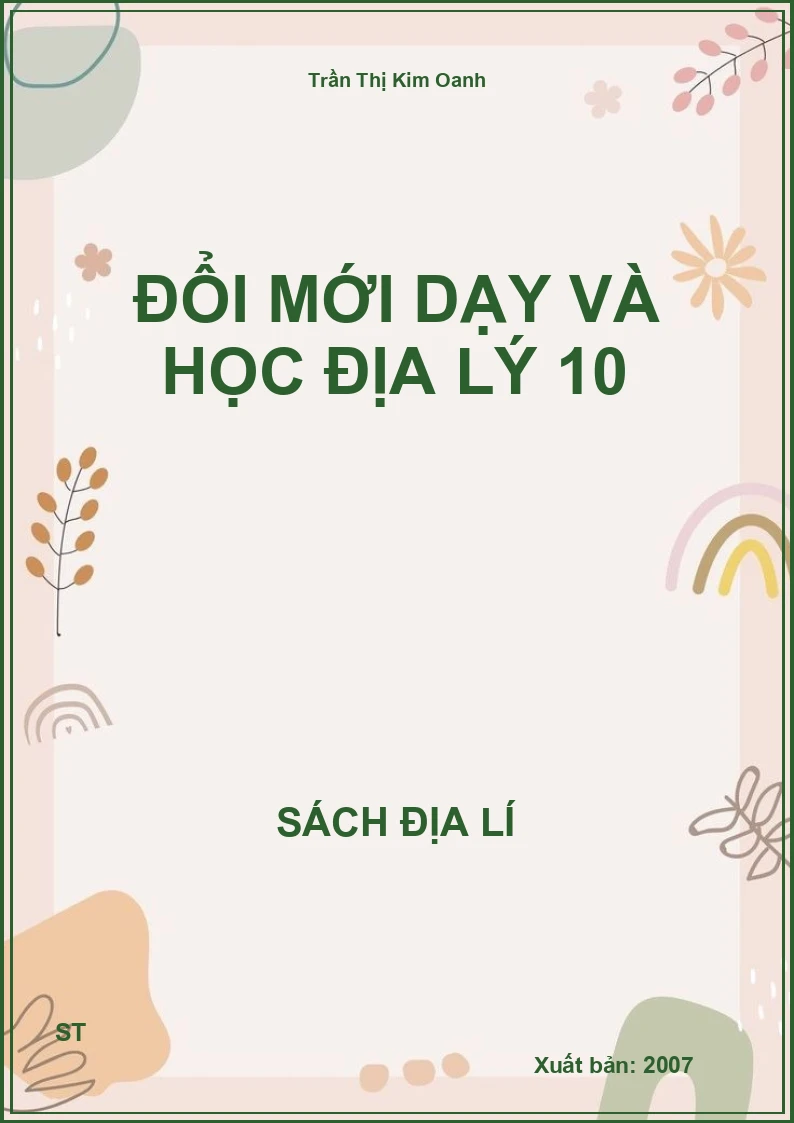 Đổi mới dạy và học địa lý 10