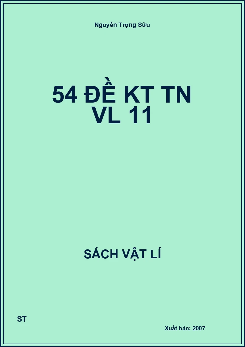 54 Đề KT TN VL 11