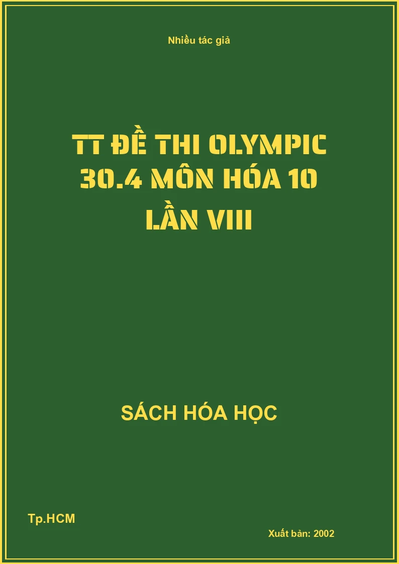TT đề thi Olympic 30.4 môn hóa 10 lần VIII