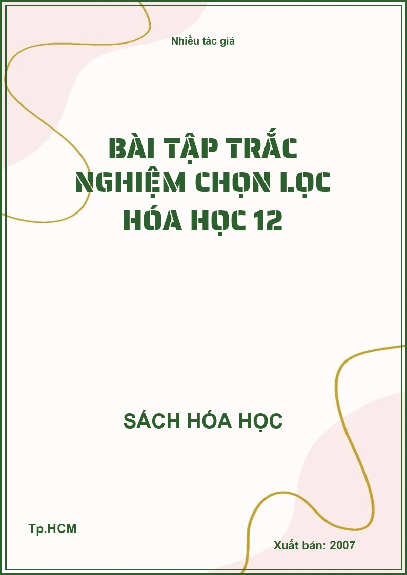 Bài tập trắc nghiệm chọn lọc hóa học 12