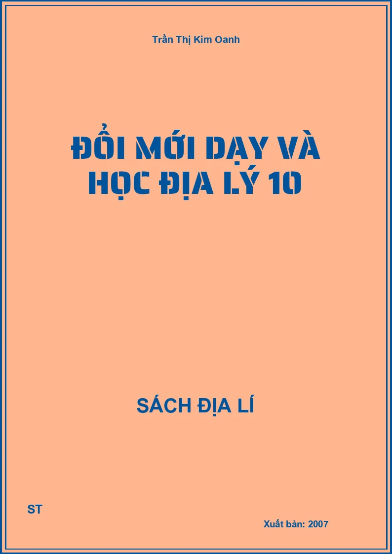 Đổi mới dạy và học địa lý 10